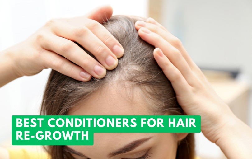 best conditioners for hair re-growth