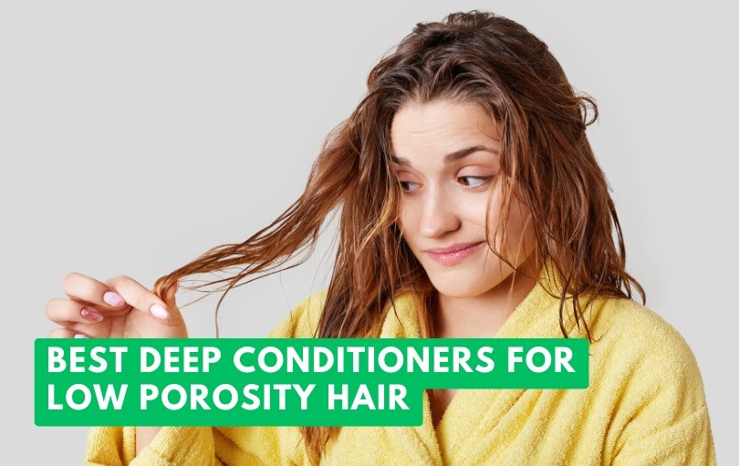 best deep conditioners for low porosity hair