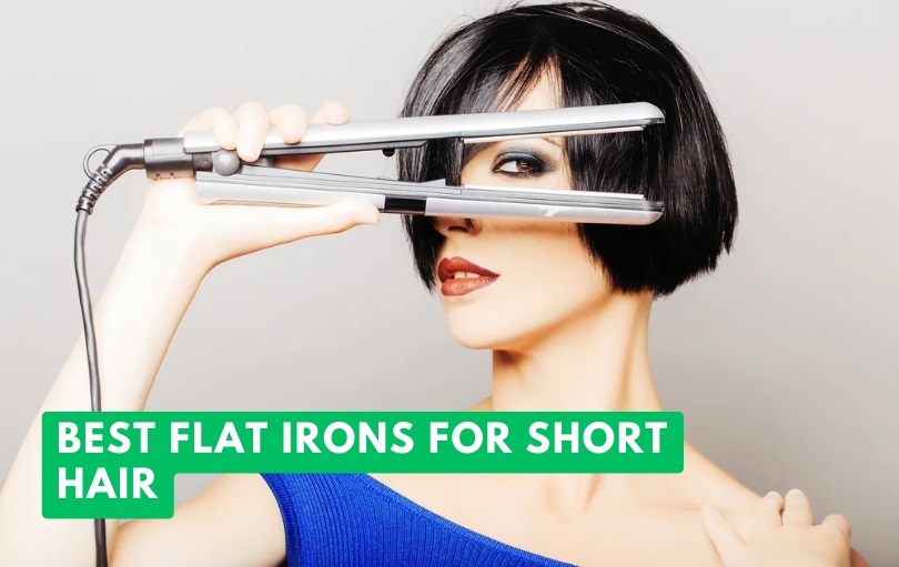 best flat irons for short hair