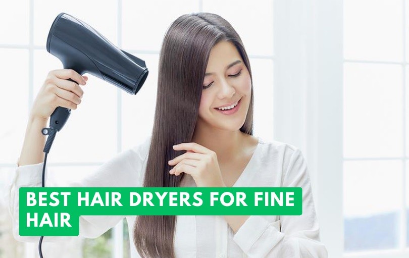 best hair dryers for fine hair