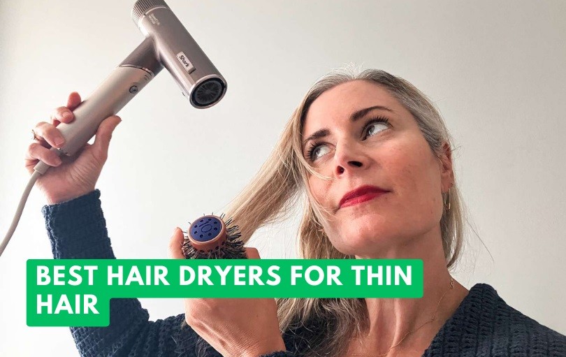 best hair dryers for thin hair