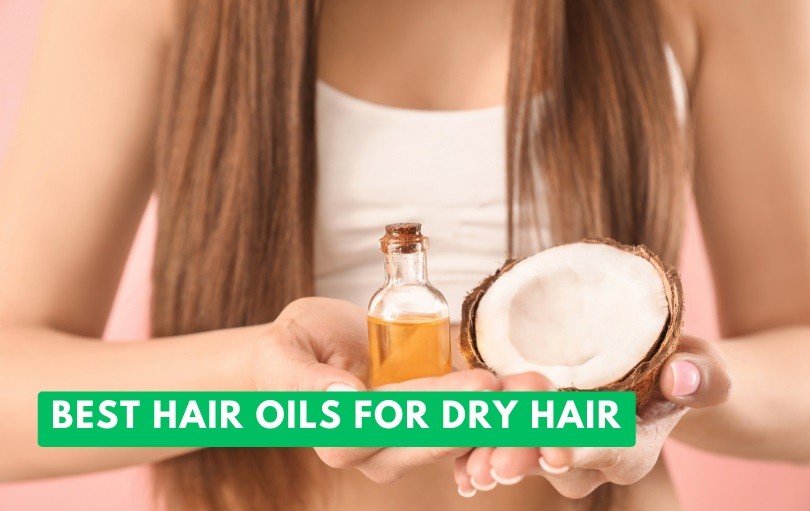 best hair oils for dry hair