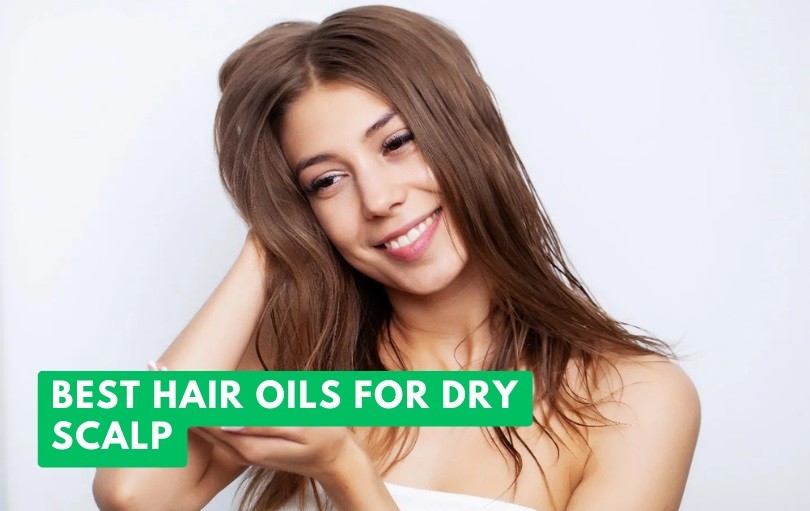 best hair oils for dry scalp