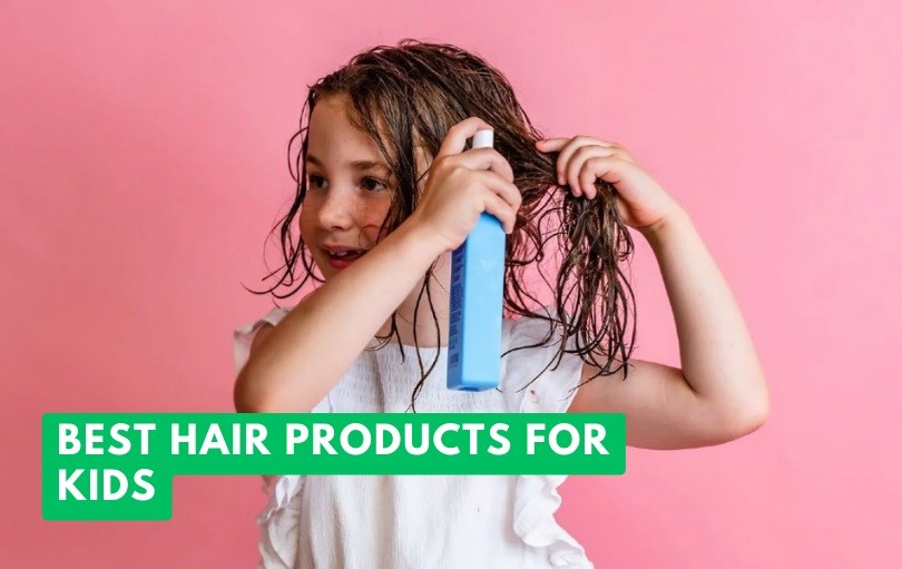 best hair products for kids
