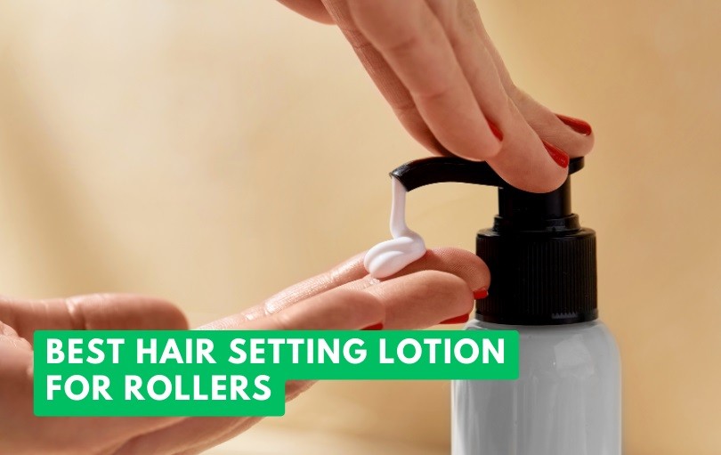 best hair setting lotion for rollers