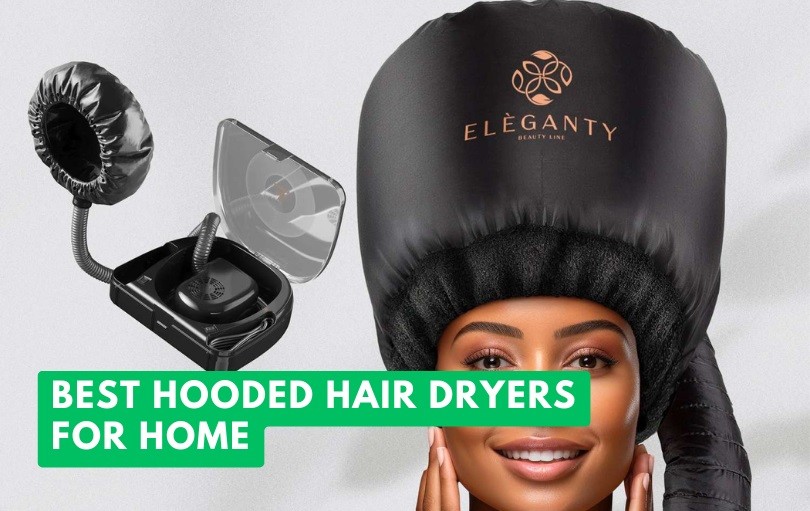 best hooded hair dryers for home