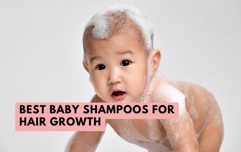 best baby shampoos for hair growth