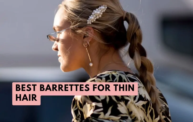 best barrettes for thin hair