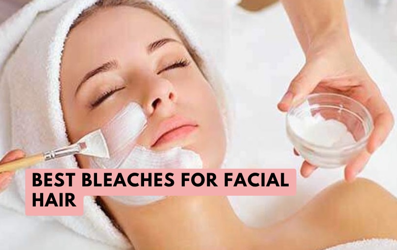 best bleaches for facial hair
