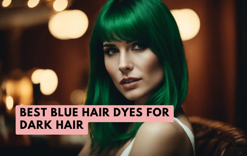 best blue hair dyes for dark hair