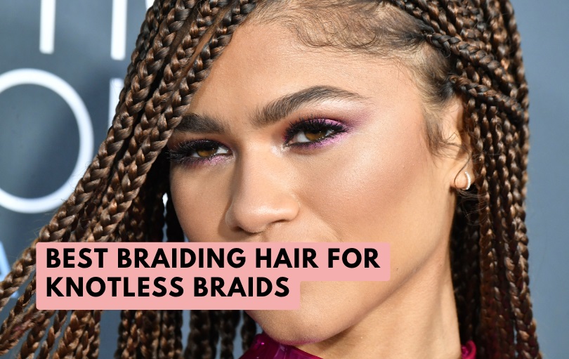 best braiding hair for knotless braids