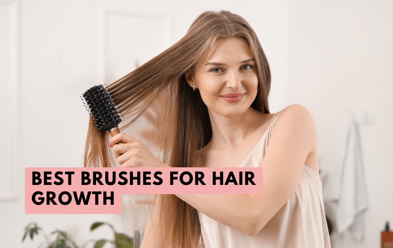 best brushes for hair growth