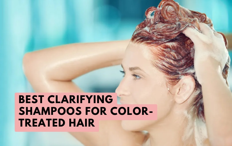 best clarifying shampoos for color-treated hair