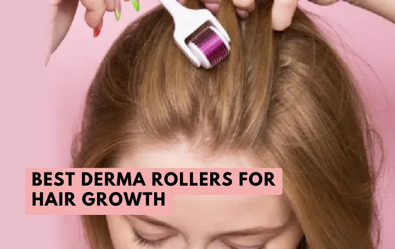 best derma rollers for hair growth