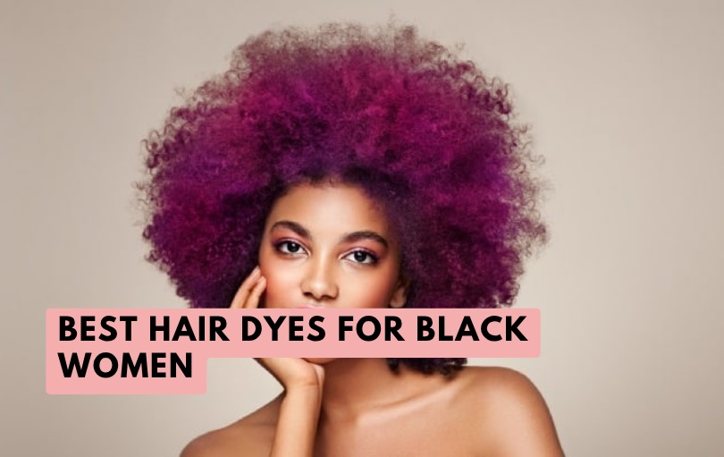 best hair dyes for black women