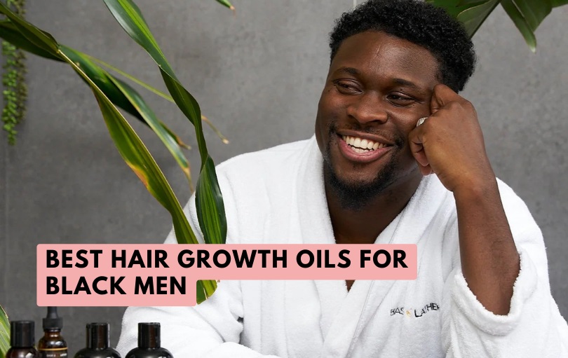 best hair growth oils for black men