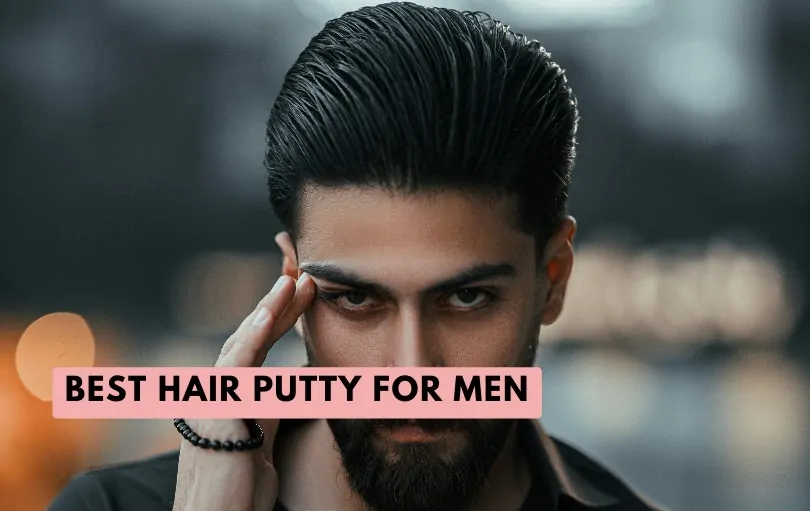 best hair putty for men