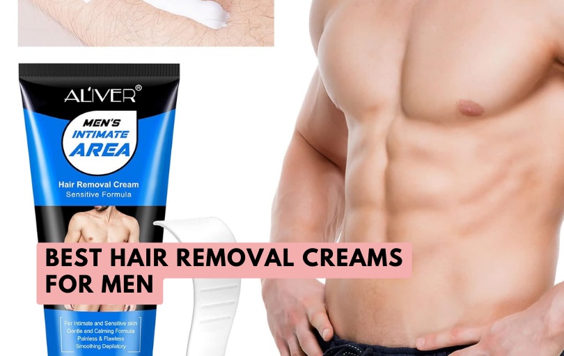 best hair removal Creams for men