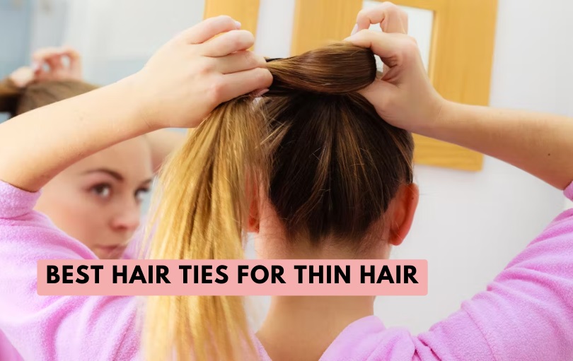 best hair ties for thin hair
