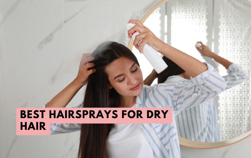 best hairsprays for dry hair
