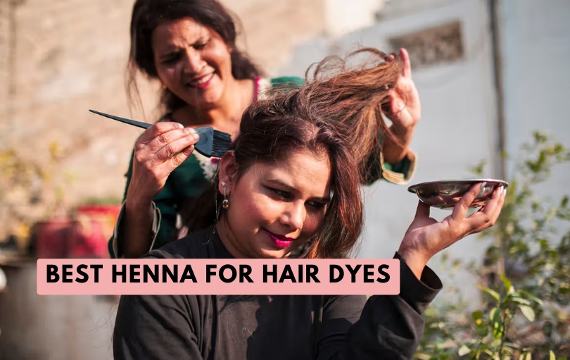 best henna for hair dyes