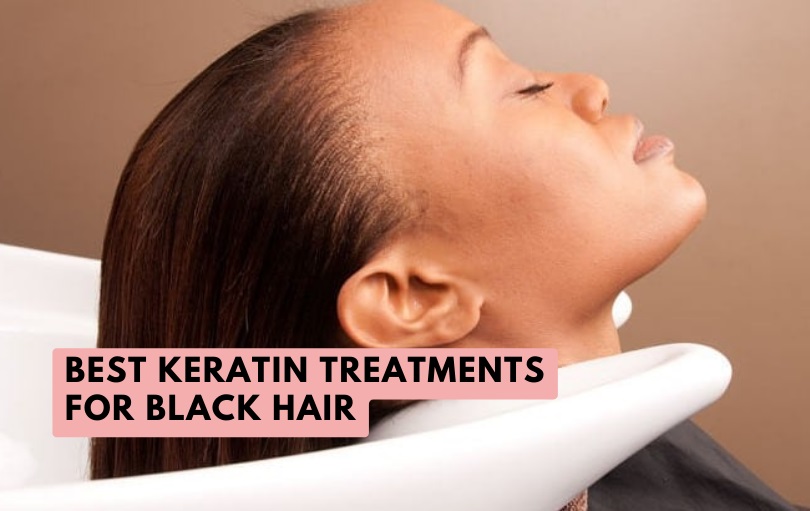 best keratin treatments for black hair