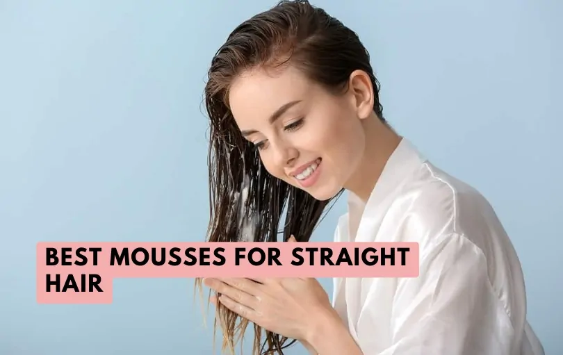 best mousses for straight hair