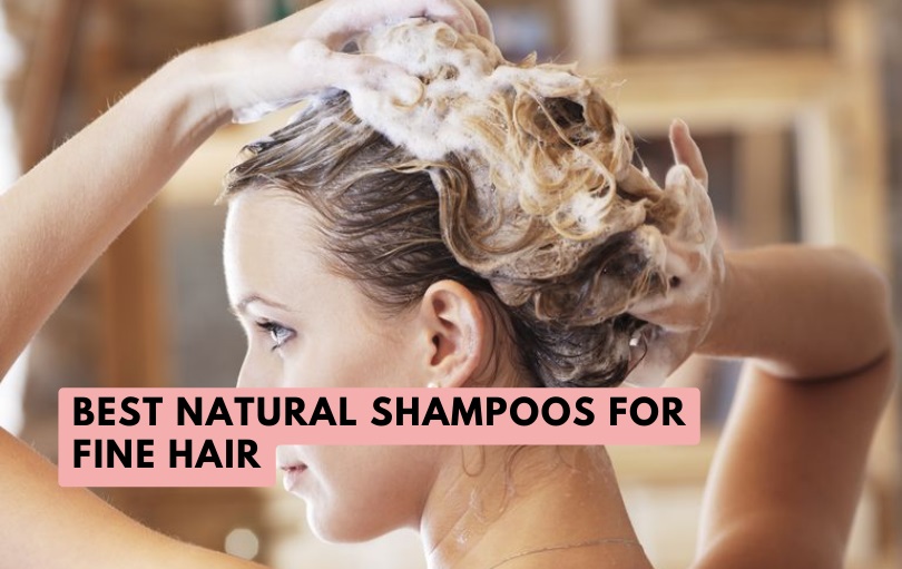 best natural shampoos for fine hair