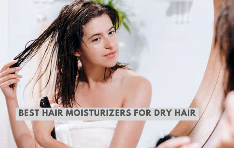 best hair moisturizers for dry hair