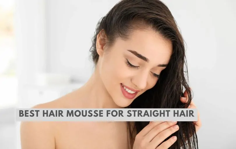 best hair mousse for straight hair