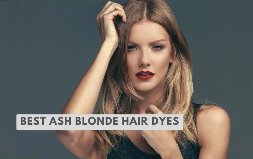 best ash blonde hair dyes