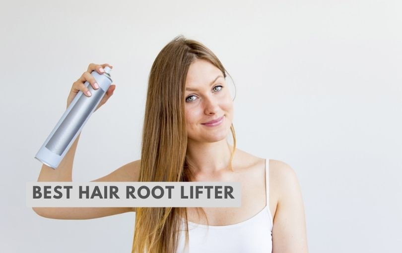 best hair root lifter