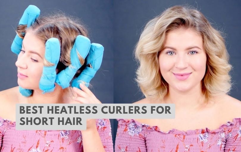 best heatless curlers for short hair