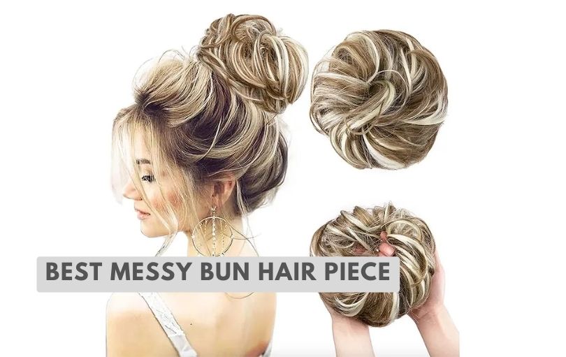best messy bun hair piece