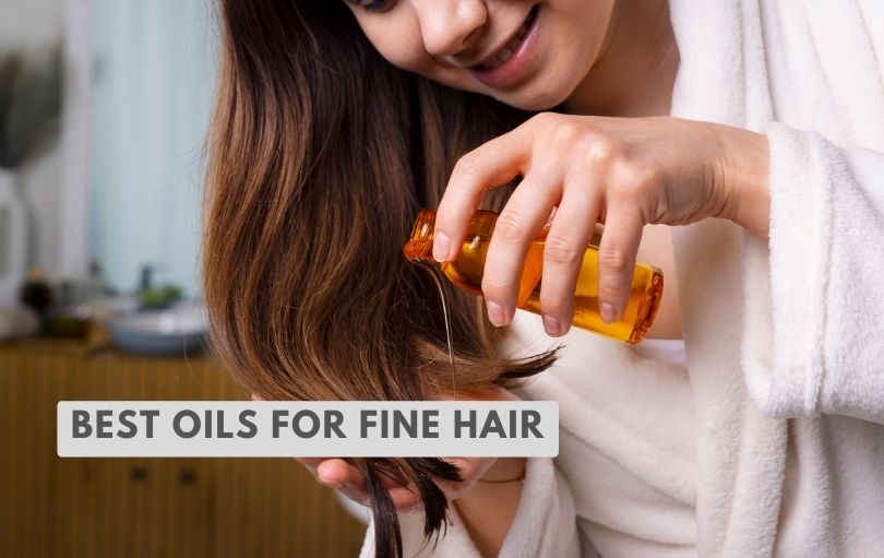 best oils for fine hair