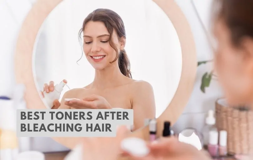 best toners after bleaching hair