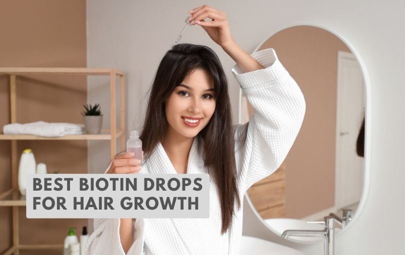 best biotin drops for hair growth