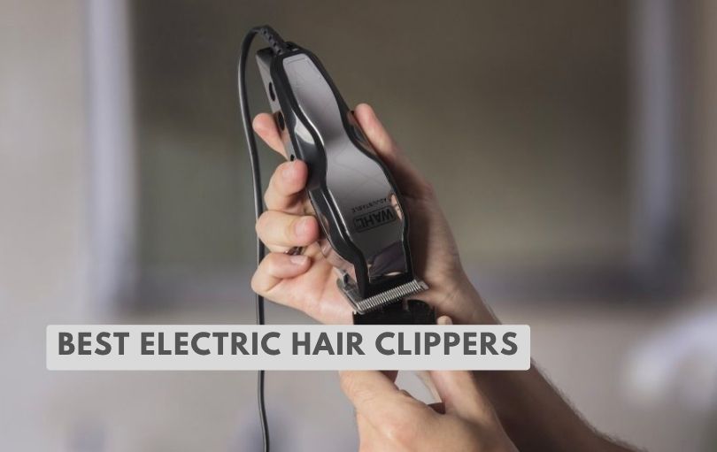 best electric hair clippers