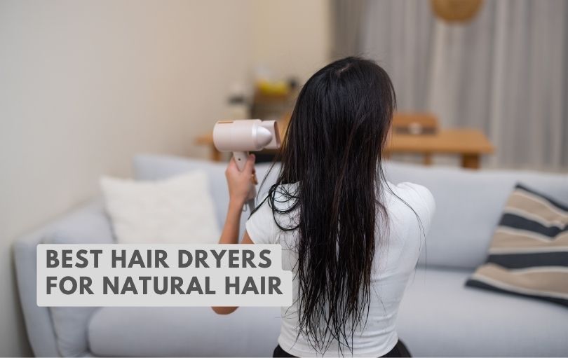 best hair dryers for natural hair