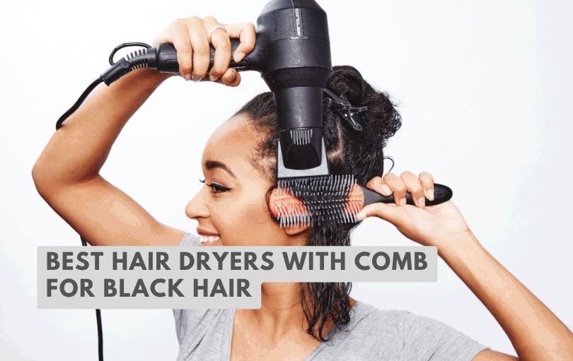 best hair dryers with comb for black hair