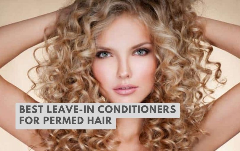 best leave-in conditioners for permed hair