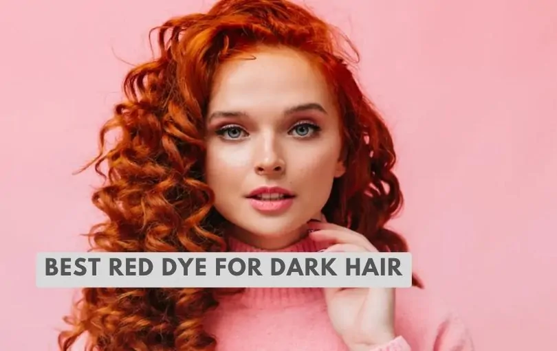best red dye for dark hair