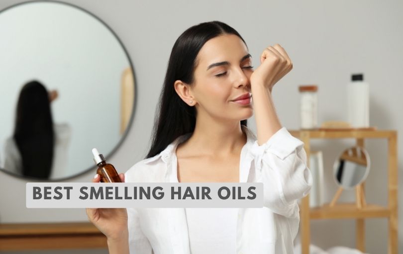 best smelling hair oils