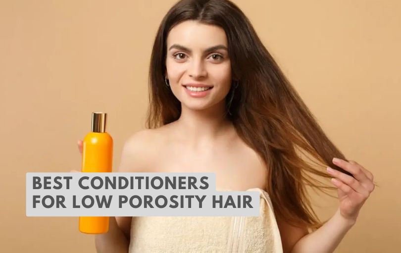 best conditioners for low porosity hair
