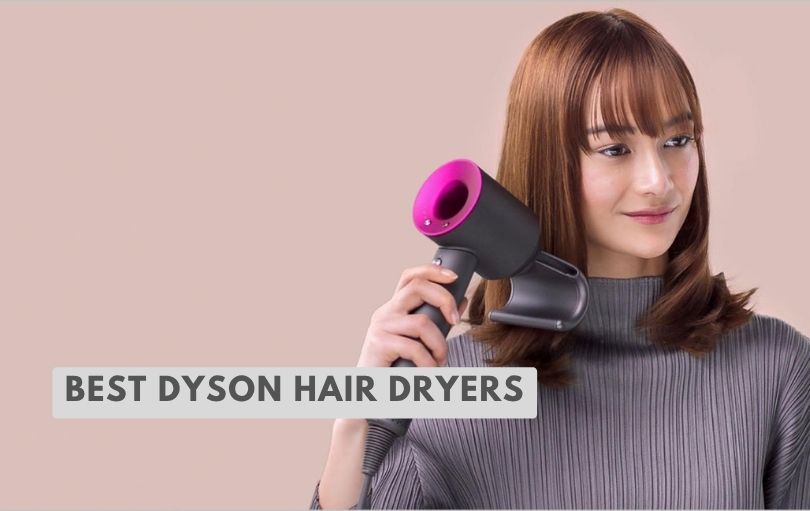 best dyson hair dryers
