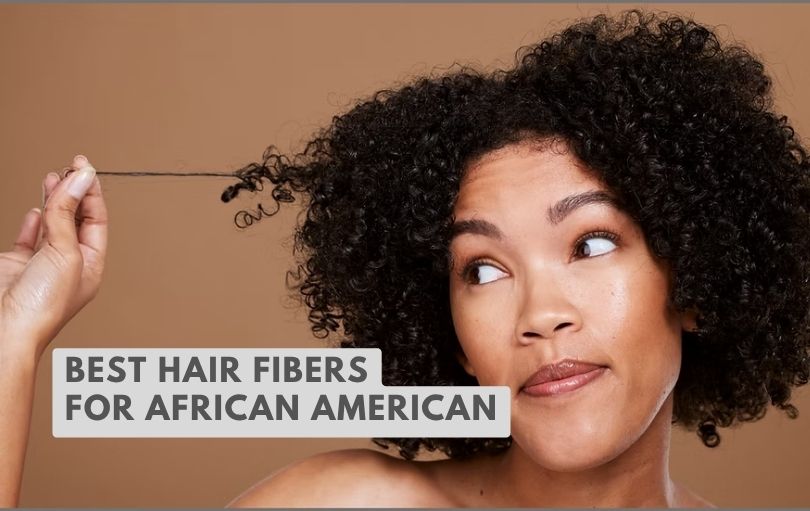best hair fibers for african american