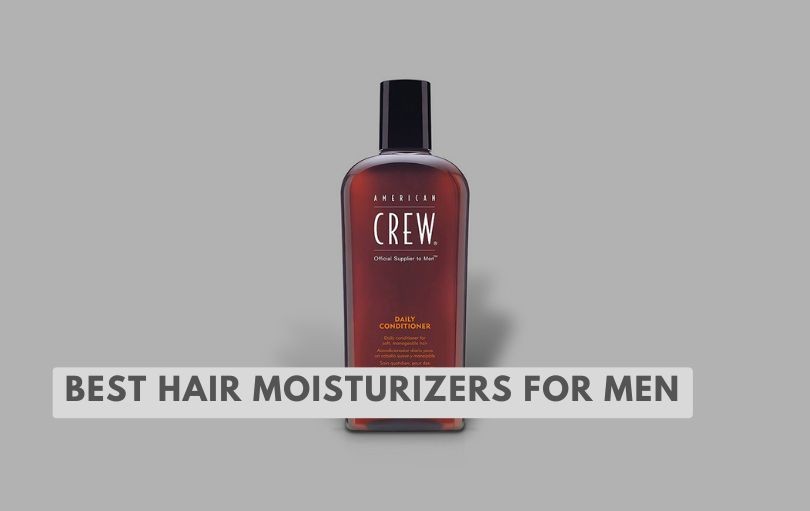best hair moisturizers for men