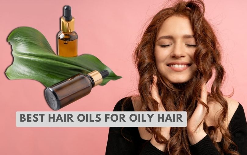 best hair oils for oily hair
