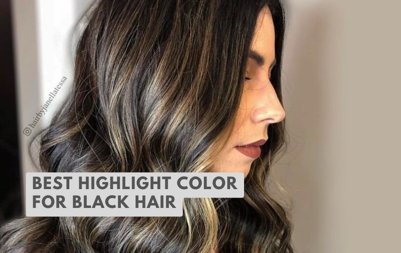 best highlight color for black hair