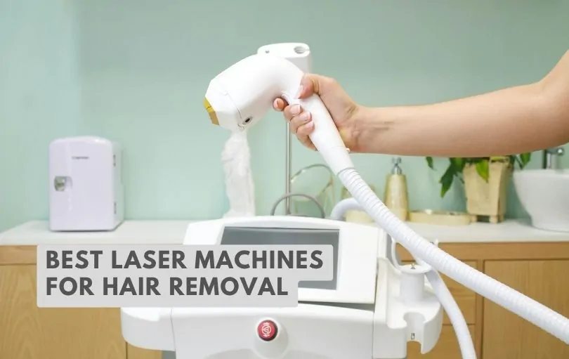 best laser machines for hair removal